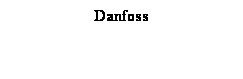 Text Box: Danfoss
